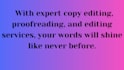 professionally proofread and edit your content