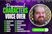 record a professional male voice over for your characters