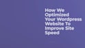 optimize your website loading speed and performance