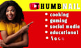 design an attractive, eye catchy youtube thumbnail for you