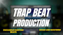 produce custom trap, hip hop, and rap beats exclusively