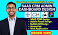 complete saas dashboard ui ux design crm and admin panel figma mobile app design