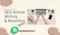 do SEO article writing and rewriting