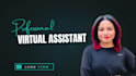 be your professional long term personal and virtual assistant