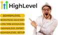 long term gohighlevel expert, long term gohighlevel website, wordpress assistant