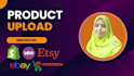 upload products and create your shopify, woo commerce  store