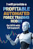provide a profitable automated forex trading robot for mt4 with full support